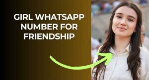 Read more about the article Real Girls WhatsApp Number for Friendship in 2025